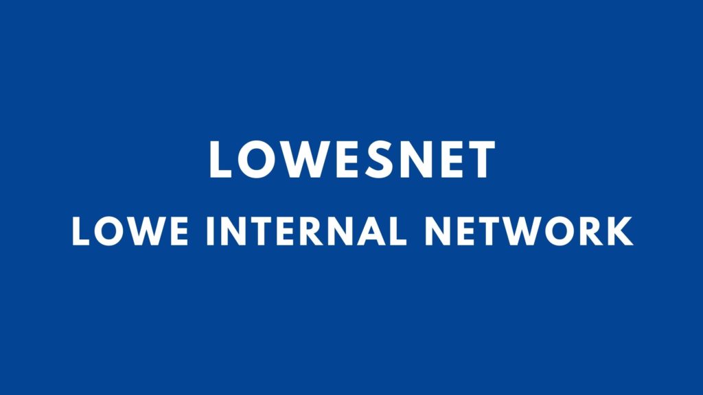 LowesNet Home MyLowesLife Login